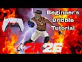 NBA 2K26 Beginners Dribble Tutorial For Tall Guards 6 5 Up New Dribblers New Iso Players