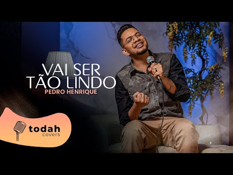 Pedro Henrique | Vai Ser Tão Lindo [Cover Misaias Oliveira]