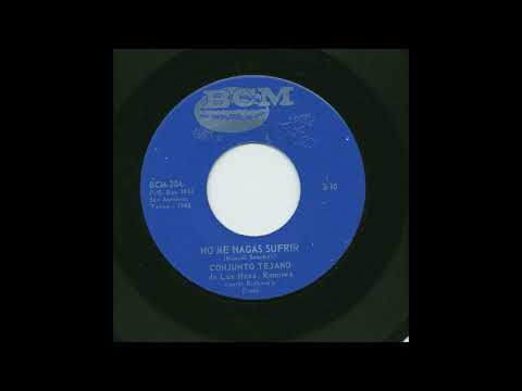 Conjunto Tejano De Los Hnos. Ramirez - No Me Hagas Sufrir  - BCM bcm-204