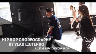 DJ Unk–2 Step Remix.Hip Hop Choreography by Влад Лютенко All Stars Junior Workshop