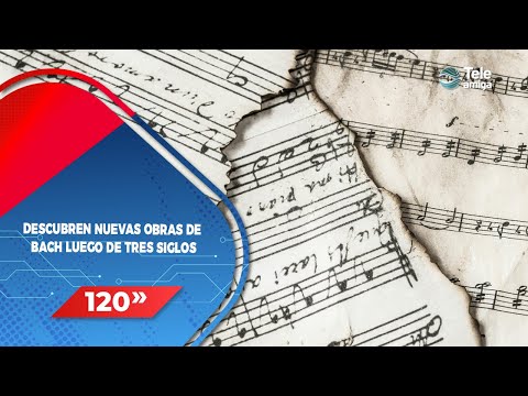 DESCUBREN NUEVAS OBRAS DE BACH LUEGO DE TRES SIGLOS - Noticias en 120 Segundos