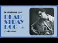 Louisiana Red - Cold Feeling (Official Audio)
