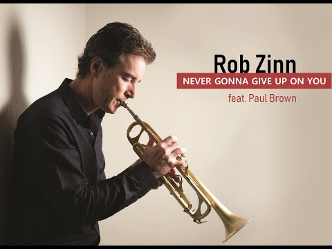 Rob Zinn - Never Gonna Give Up On You - feat. Paul Brown (Official Music Video)