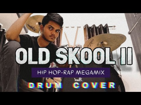 OLD SKOOL II RAP MEGAMIX- (DRUM COVER) || Sush & Yohan Music