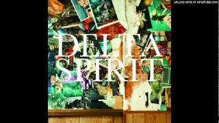 Delta Spirit - Home