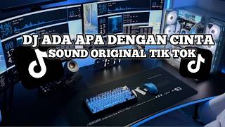 Download lagu DJ ADA APA DENGAN CINTA SOUND TIK TOK VIRAL mp3 Download lagu DJ ADA APA DENGAN CINTA SOUND TIK TOK VIRAL mp3