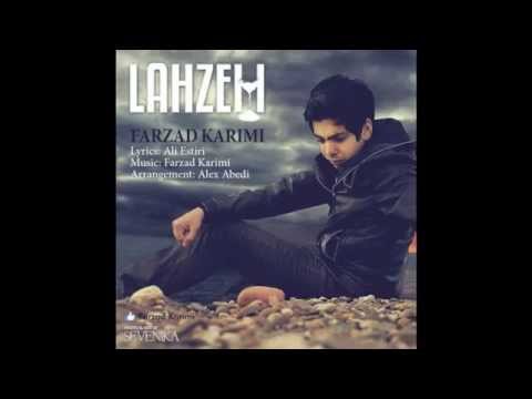 FARZAD KARIMI  Lahze