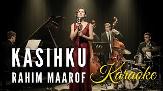 Download lagu Karaoke KASIHKU Rahim Maarof mp3
