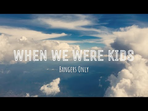 Bangers Only x Zeegs x Preston Pablo - When We Were Kids (Lyrics)