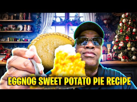 The Ultimate Eggnog Sweet Potato Pie Recipe