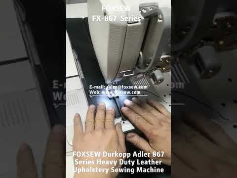 Durkopp Adler 867 Series Double Needle Leather Upholstery Sewing Machine