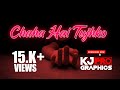 Chaha Hai Tujhko DJ REFRESH Ft KJ PRO GRAPHICS
