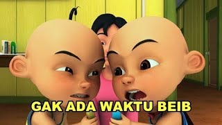 LIRIK GHEA YOUBI - GAK ADA WAKTU BEIB VERSI UPIN IPIN LIRIK GHEA YOUBI - GAK ADA WAKTU BEIB VERSI UPIN IPIN