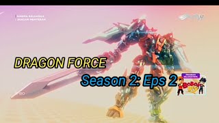 Download lagu sinema Kartun Keluarga Dragon force RTV:season2 eps 2 terbaru 2022 mp3