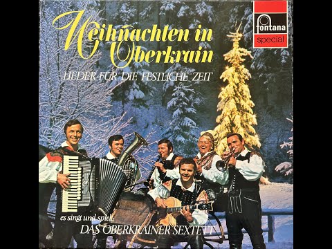 Oberkrainer Sextett - Stille Nacht, heilige Nacht
