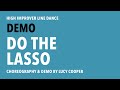 Do The Lasso High Improver Low Intermediate Line Dance By Lucy Cooper