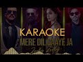 Mere Dil Gaaye Ja (Zooby Zooby) KARAOKE | Dhokha | Free karaoke