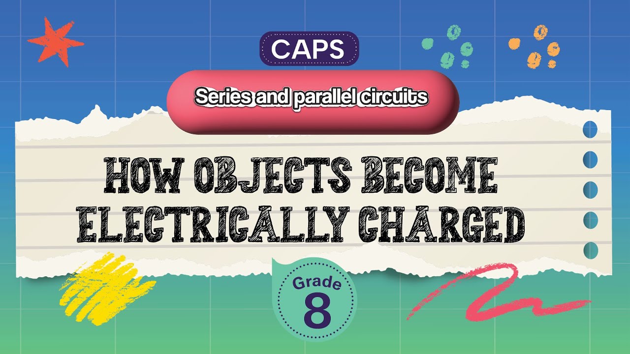 [GRADE 8] How objects become electrically charged