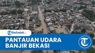 Pantauan Udara BNPB, Banjir Bekasi: Lumpuhkan 8 Kecamatan, Ratusan Rumah Terendam Air