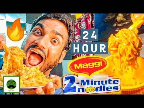 I only ate MAGGI for 24 hours Food Challenge