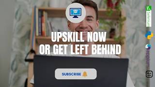 Upskill NOW or Get Left Behind! Stay Relevant in 2025