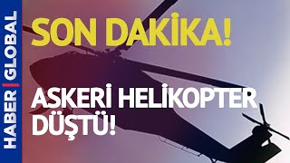 Son Dakika! Bitlis'te Askeri Helikopter Düştü: 9 Şehit!