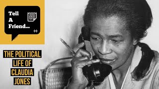 The Political Life of Claudia Jones (ft. Prof. Carole Boyce Davies)