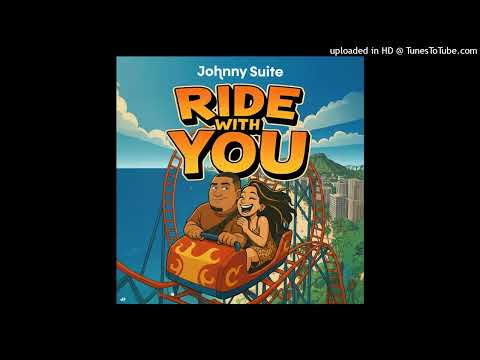 Johnny Suite - Ride With You (October 2025)