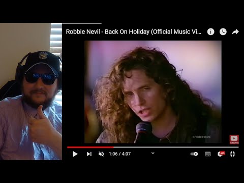 Robbie Nevil - Back On Holiday reaction