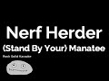 Nerf Herder - (Stand By Your) Manatee (karaoke)