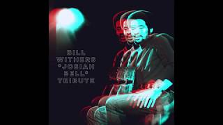 Bill Withers(Josiah Bell Tribute)