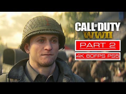 Call of Duty WWII PS5 Gameplay Walkthrough Part 2 [4K 60FPS] - No Commentary (FULL GAME)