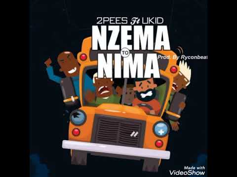 2pees - NZEMA TO NIMA ft Ukid