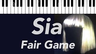 Sia | Fair Game | Piano Cover with Lyrics