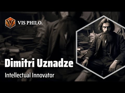 Dimitri Uznadze: Mastering the Mind｜Philosopher Biography