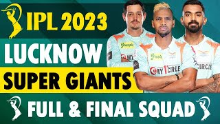 Lucknow Super Giants 2023 Squad | LSG IPL 2023 Team | IPL 2023 Squad Lucknow New Squad Players List