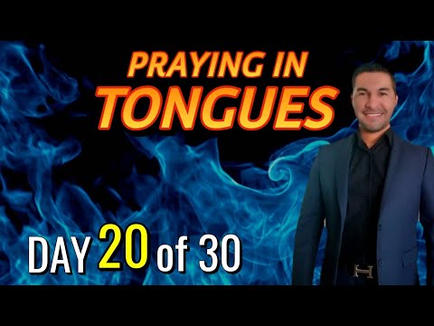 DAY 20: Praying in Tongues || @LoveHasAName