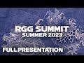 RGG Summit Summer 2023 Full Presentation