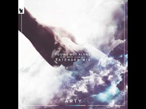 ARTY feat. Griff Clawson - You're Not Alone (Extended Mix)