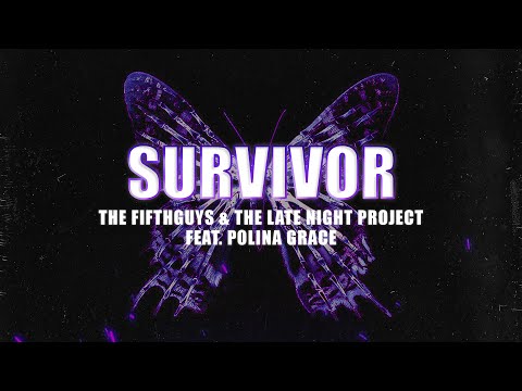 The FifthGuys, The Late Night Project & Polina Grace - Survivor