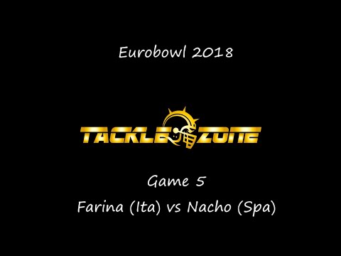 Eurobowl Game 5 - Farina (Ita) vs Nacho (Spa)