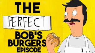 This Is What A Perfect Episode Of Bob&#39;s Burgers Looks Like