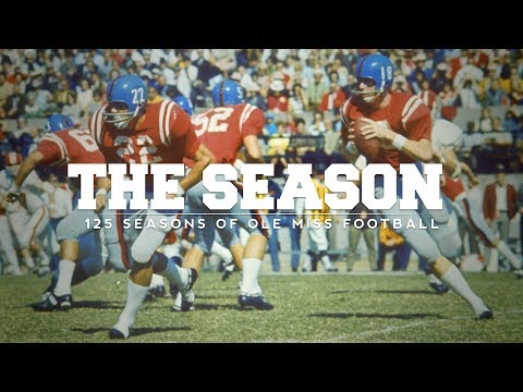 The Season: 125 Seasons of Ole Miss Football