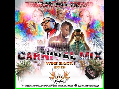 The Official Trinidad & Tobago Carnival Wine Back Mix Cd By Dj Scooby 2013