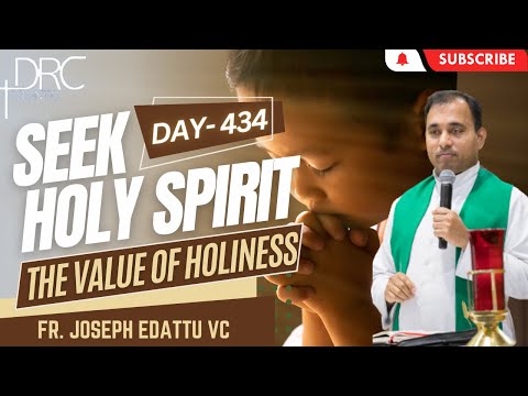 Day 434: The Value of Holiness | Seek Holy Spirit (Fr. Joseph Edattu VC)