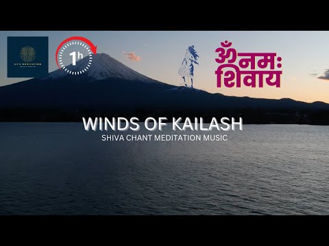 Winds of Kailash -  60 Minute - SHIVA Chant - Meditation Music