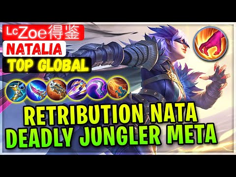 Retribution Nata, Deadly Jungler Meta [ Top Global Natalia ] ᴸᶜZo̸℮得鉴 - Mobile Legends Build