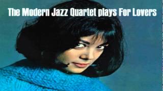 The Modern Jazz Quartet - All The Things You Are