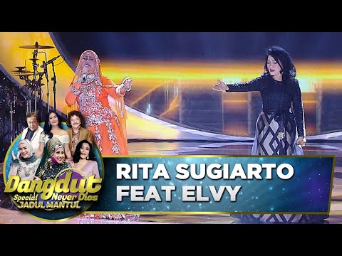 Paling Ditunggu! Rita Sugiarto feat Elvy Sukaesih [DATANG UNTUK PERGI] - Dangdut Never Dies (12/7)