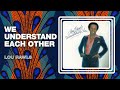 Lou Rawls - We Understand Each Other (Official Audio)